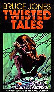 Twisted Tales, by Bruce Jones