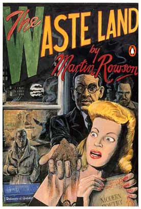 The Waste Land, by Martin Rowson