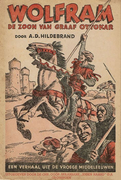 Wolfram, de zoon van graaf Ottokar, by Dick de Wilde